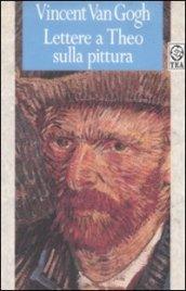 Lettere a Theo sulla pittura