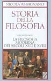 La filosofia moderna dei secoli XVII e XVIII. Da Cartesio a Kant