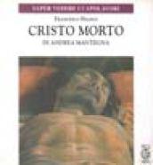 Cristo morto di Andrea Mantegna