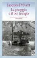 La pioggia e il bel tempo. Testo originale a fronte