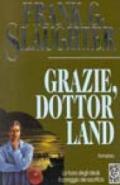 Grazie, dottor Land