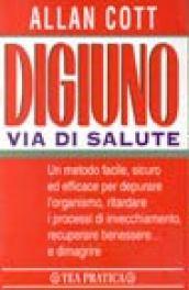 Digiuno. Via di salute