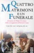 Quattro matrimoni e un funerale