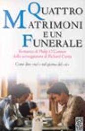 Quattro matrimoni e un funerale