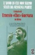 L'anno in cui non siamo stati da nessuna parte. Il diario di Ernesto «Che» Guevara in Africa