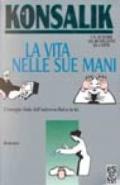 La vita nelle sue mani