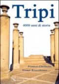 Tripi. 4000 anni di storia