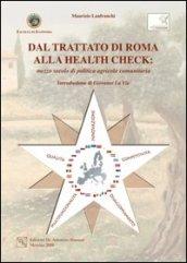 Dal trattato di Roma alla Health Check. Mezzo secolo di politica agricola comunitaria