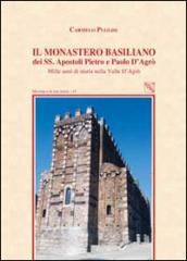 Il monastero basiliano dei SS. Apostoli Pietro e Paolo d'Agrò. Mille anni di storia nella valle d'Agrò