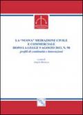 La «nuova» mediazione civile e commerciale dopo la legge 9 agosto 2013, n. 98. Profili di continuità e innovazioni