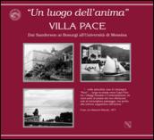 «Un luogo dell'anima» villa Pace. Dai Sanderson ai Bosurgi all'Università di Messina