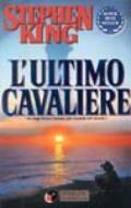 L'ultimo cavaliere. La torre nera: 1