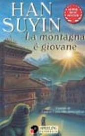 La montagna è giovane