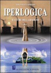 Iperlogica. Un'ideologia per salvare il mondo