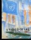 World of art. The United Nations collection (A)