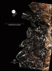 Metamorphosis. Francesca Leone. Ediz. multilingue