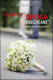 Diario di una sposa «irregolare». «Amo perché sono amata»