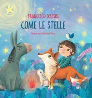 Come le stelle. Ediz. illustrata