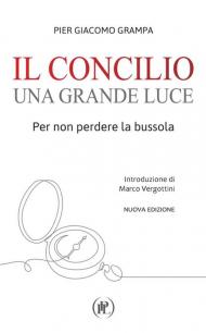 Il Concilio una grande luce. Per non perdere la bussola