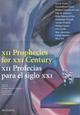 Twelve prophecies for the XXI century-Duodécimas profecias para el siglo XXI