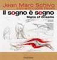 Jean Marc Schivo. Il sogno è segno