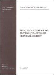 The mystical experience and doctrine of St. Louis-Marie Grignion de Montfort