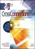 Cross connections. Interdisciplinary communications studies at the Gregorian University. Saggi celebrativi per il 25° anniversario del CICS