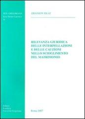 Rilevanza giuridica delle interpellazioni e delle cauzioni nello scioglimento del matrimonio