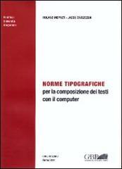 Norme tipografiche. Per la composizione dei testi con il computer