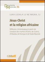 Jésus-Christ et la religion africaine