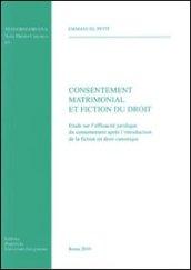 Consentement matrimonial et fiction du droit