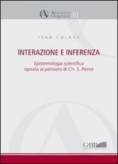 Interazione e interferenza. Epistemologia scientifica ispirata al pensiero di Charles S. Peirce