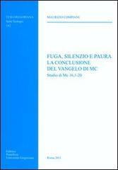 Fuga, silenzio e paura. La conclusione del Vangelo di Mc. Studio di Mc 16, 1-20