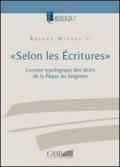 «Selon les Ecritures». Lecture typologique des récits de la Paque du Seigneur