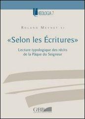 «Selon les Ecritures». Lecture typologique des récits de la Paque du Seigneur