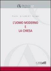 L'uomo moderno e la Chiesa