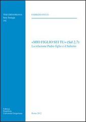 «Mio figlio sei tu» (Sal 2,7)