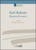 Karl Rahner. Percorsi di ricerca