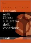 I carismi nella Chiesa e la grazia della vocazione