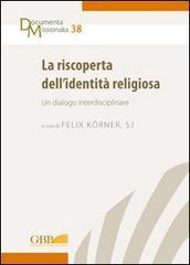 La riscoperta dell'identità religiosa