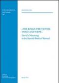 The king lifted up his voice and wept. The David's Mourning in the Second Book of Samuel