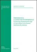 Pornografia e consenso matrimoniale. La fruizione di pornografia oggi e il suo influsso sul consenso matrimoniale canonico