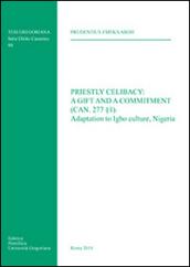 Priestly celibacy: a gift and a commitment (can. 277 § 1). Adaptation to Igbo culture, Nigeria