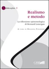 Realismo e metodo. La riflessione epistemologica di Bernard Lonergan