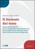 Il formato del testo. Norme metodologiche per la compilazione elettronica dei testi ad uso della facoltà di scienze sociali della Pontificia Università Gregoriana