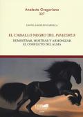 El caballo negro del «phaedrus». Demostrar, mostrar y armonizar el conflicto del alma