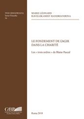 Le Fondament De L'agir Dans La Charite