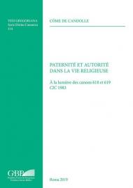 Paternité et autorité dans la vie religieuse. À la lumière des canons 618 et 619 CIC 1983