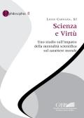 Scienza e virtù. Uno studio sull'impatto della mentalità scientifica sul carattere morale