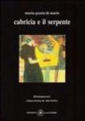 Cabricia e il serpente. Con CD Audio